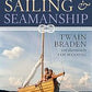 Complete Guide of Sailing & Seamanship by Twain Braden